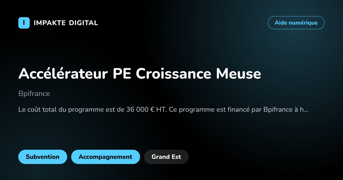 Carte de présentation de l'aide Accélérateur PE Croissance Meuse