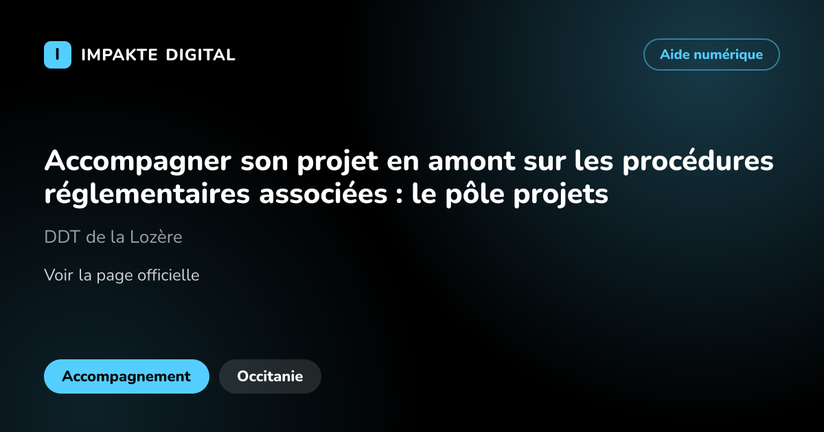 Carte de présentation de l'aide Accompagner son projet en amont sur les procédures réglementaires associées : le pôle projets
