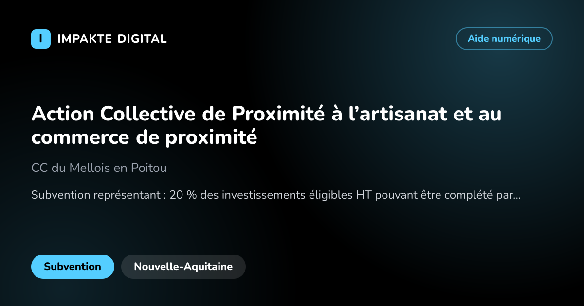 Carte de présentation de l'aide Action Collective de Proximité à l’artisanat et au commerce de proximité