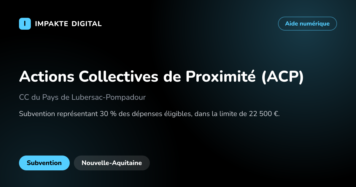 Carte de présentation de l'aide Actions Collectives de Proximité (ACP)