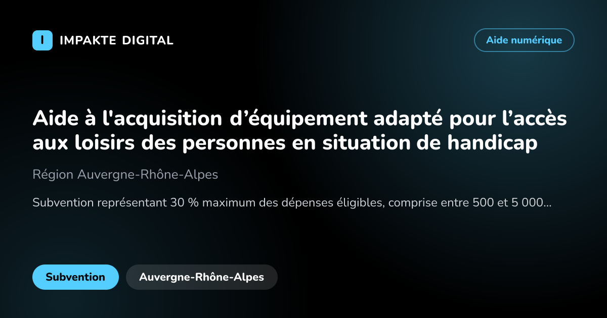 Carte de présentation de l'aide Aide à l'acquisition d’équipement adapté pour l’accès aux loisirs des personnes en situation de handicap