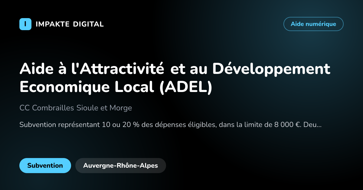 Carte de présentation de l'aide Aide à l'Attractivité et au Développement Economique Local (ADEL)
