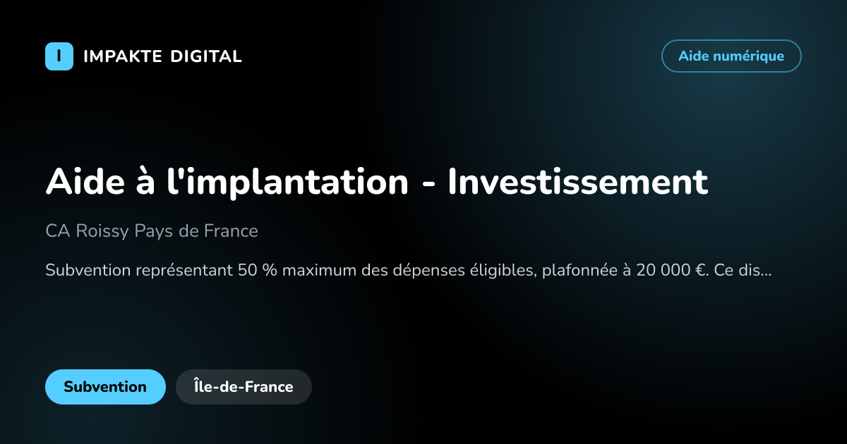 Carte de présentation de l'aide Aide à l'implantation - Investissement