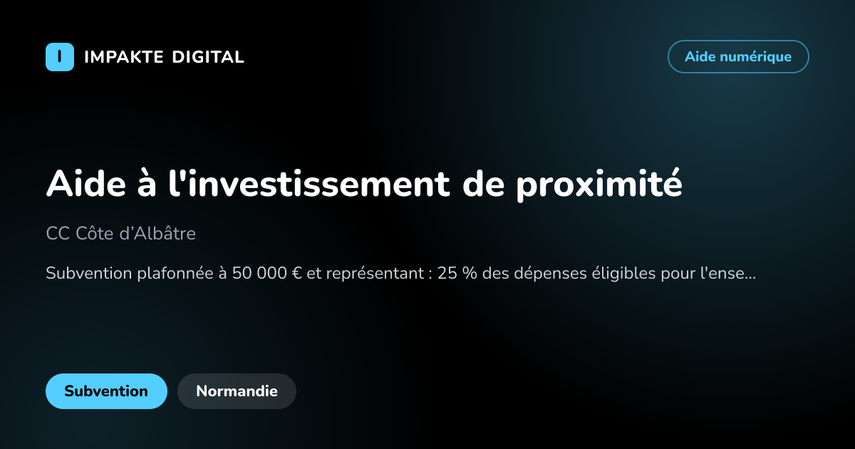 Carte de présentation de l'aide Aide à l'investissement de proximité