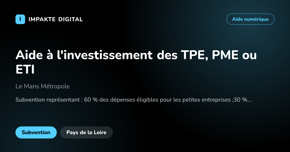 Carte de présentation de l'aide Aide à l'investissement des TPE, PME ou ETI