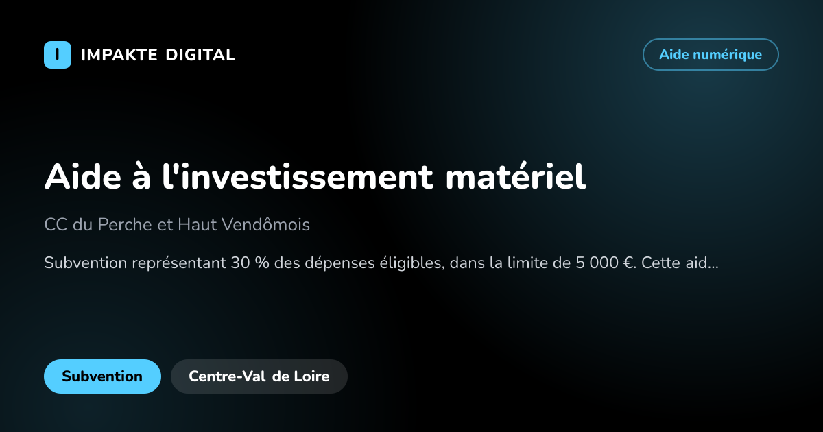 Carte de présentation de l'aide Aide à l'investissement matériel