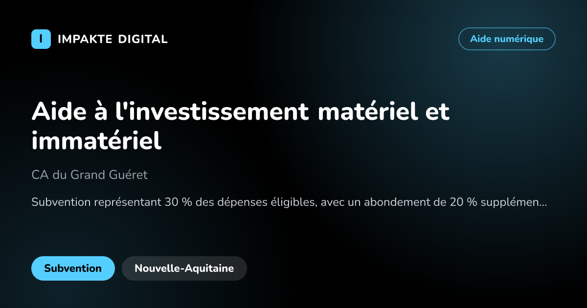 Carte de présentation de l'aide Aide à l'investissement matériel et immatériel