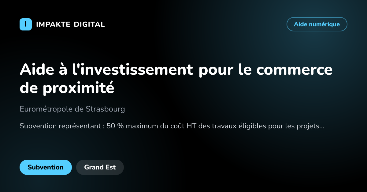 Carte de présentation de l'aide Aide à l'investissement pour le commerce de proximité