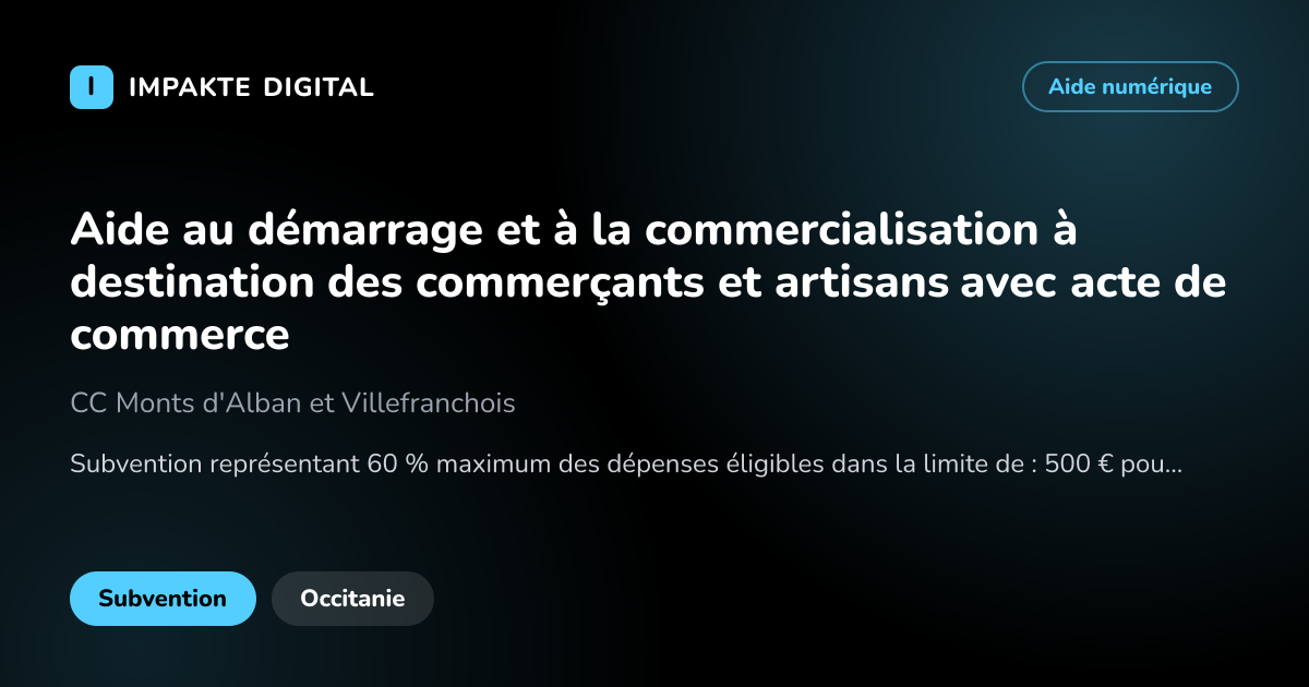 Carte de présentation de l'aide Aide au démarrage et à la commercialisation à destination des commerçants et artisans avec acte de commerce