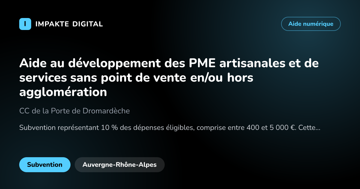 Carte de présentation de l'aide Aide au développement des PME artisanales et de services sans point de vente en/ou hors agglomération