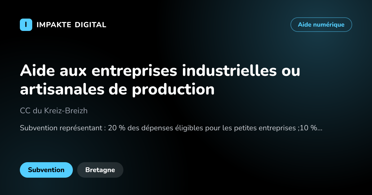 Carte de présentation de l'aide Aide aux entreprises industrielles ou artisanales de production