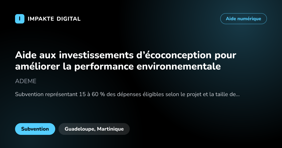 Carte de présentation de l'aide Aide aux investissements d’écoconception pour améliorer la performance environnementale
