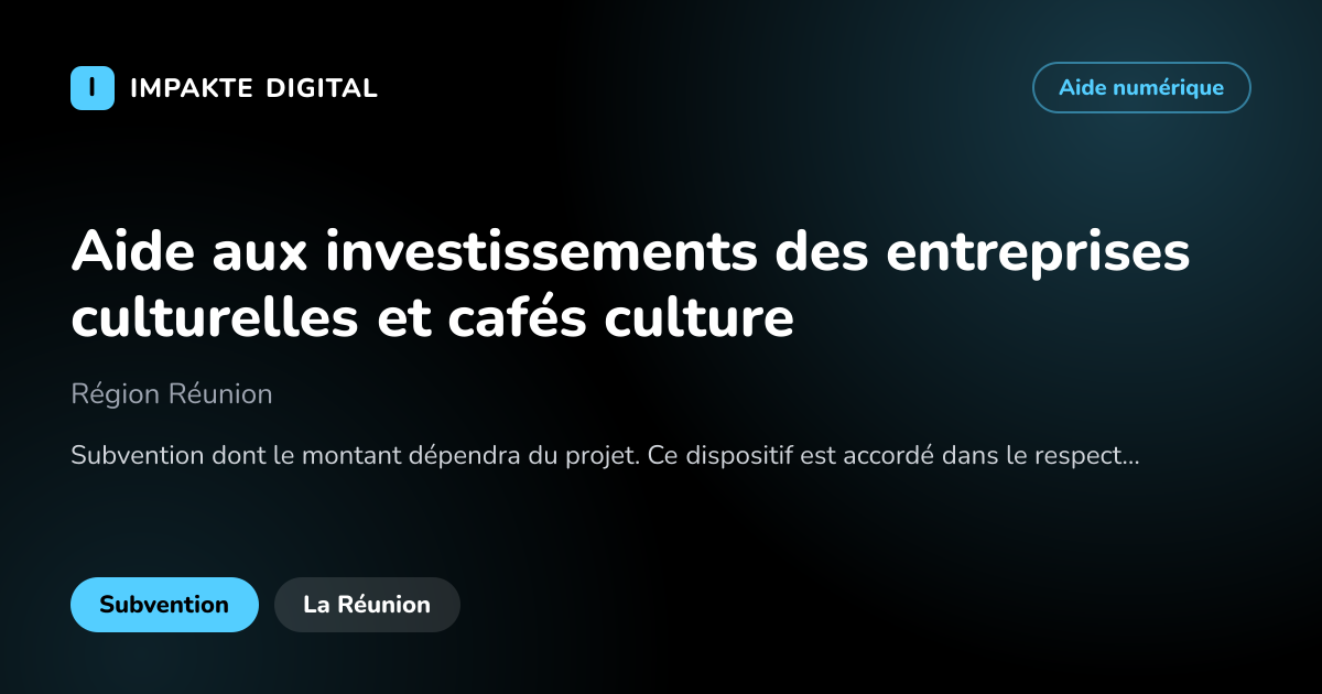 Carte de présentation de l'aide Aide aux investissements des entreprises culturelles et cafés culture