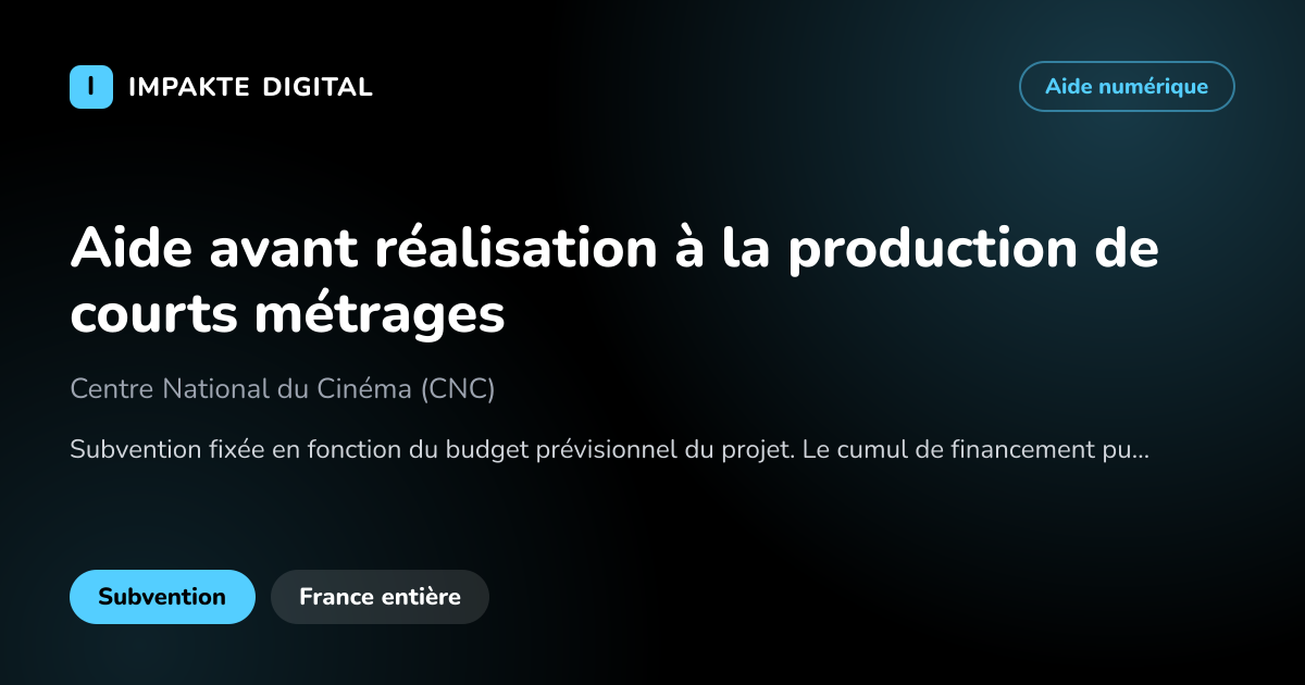 Carte de présentation de l'aide Aide avant réalisation à la production de courts métrages