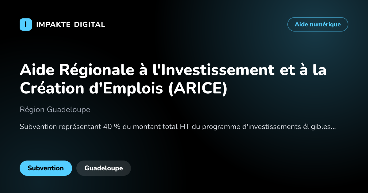 Carte de présentation de l'aide Aide Régionale à l'Investissement et à la Création d'Emplois (ARICE)