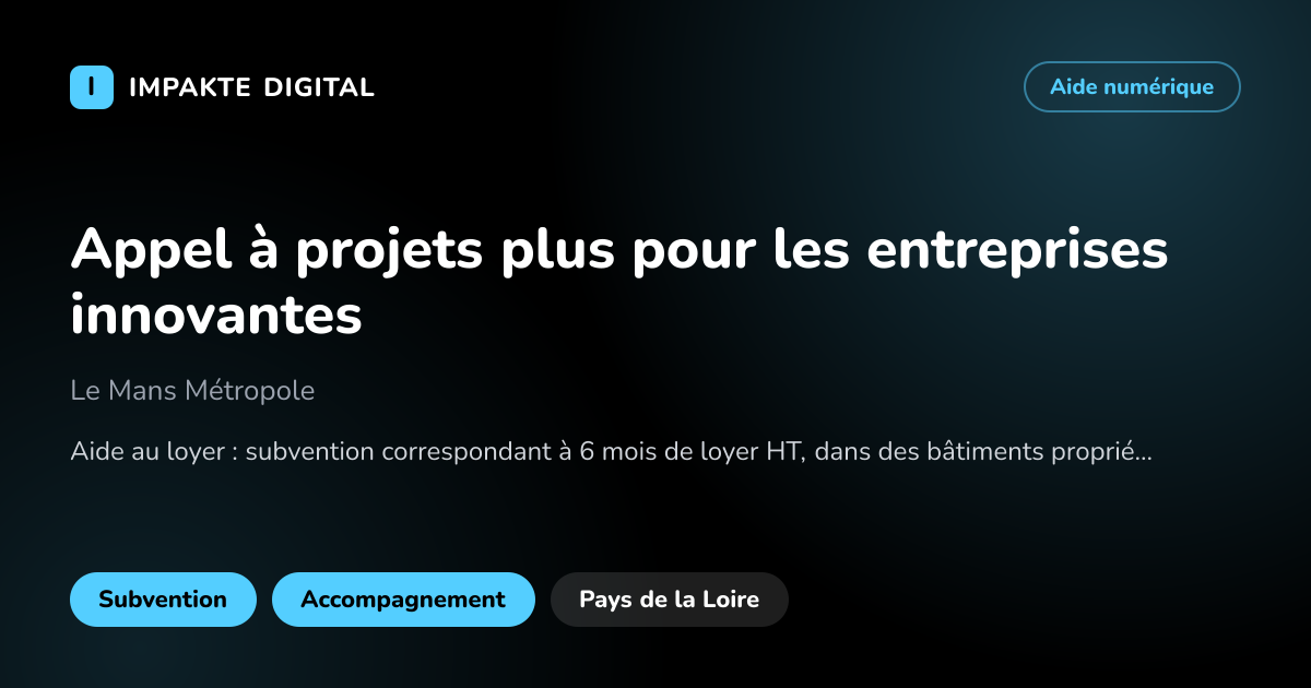 Carte de présentation de l'aide Appel à projets plus pour les entreprises innovantes