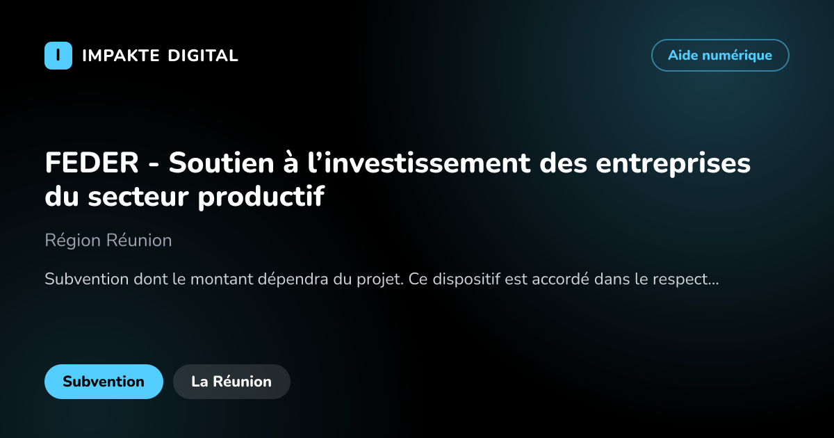 Carte de présentation de l'aide FEDER - Soutien à l’investissement des entreprises du secteur productif