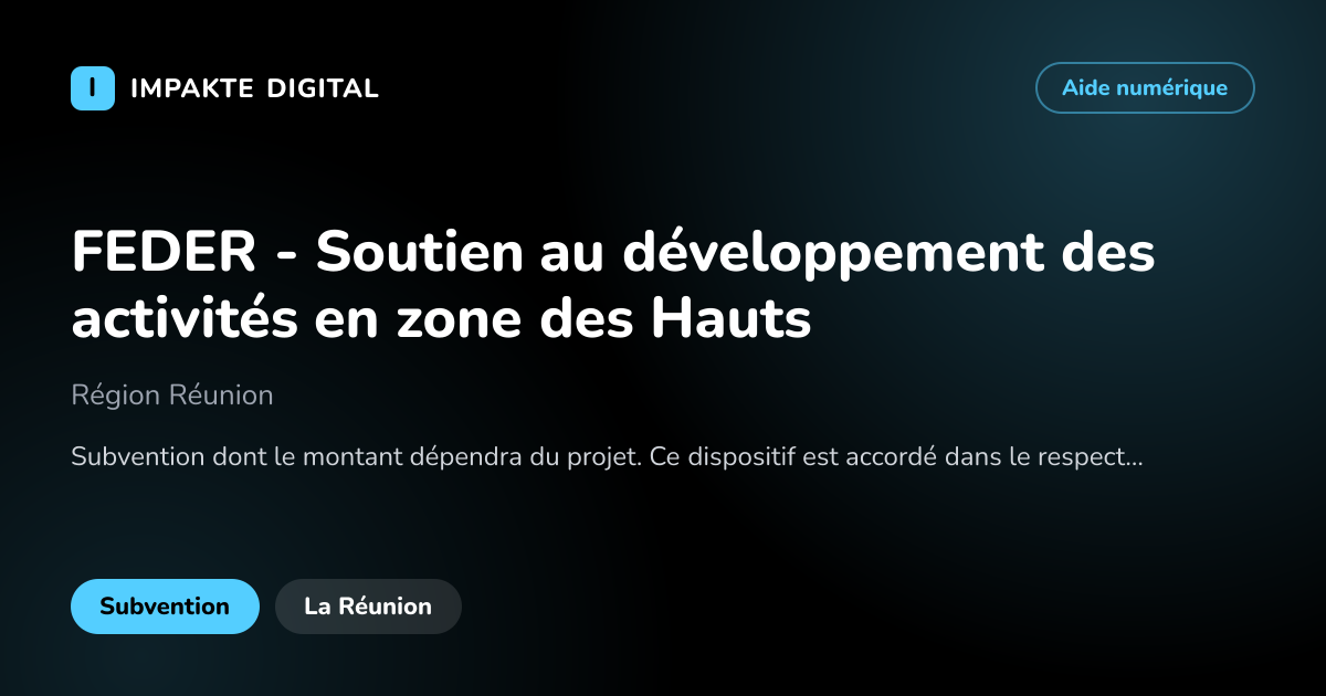 Carte de présentation de l'aide FEDER - Soutien au développement des activités en zone des Hauts