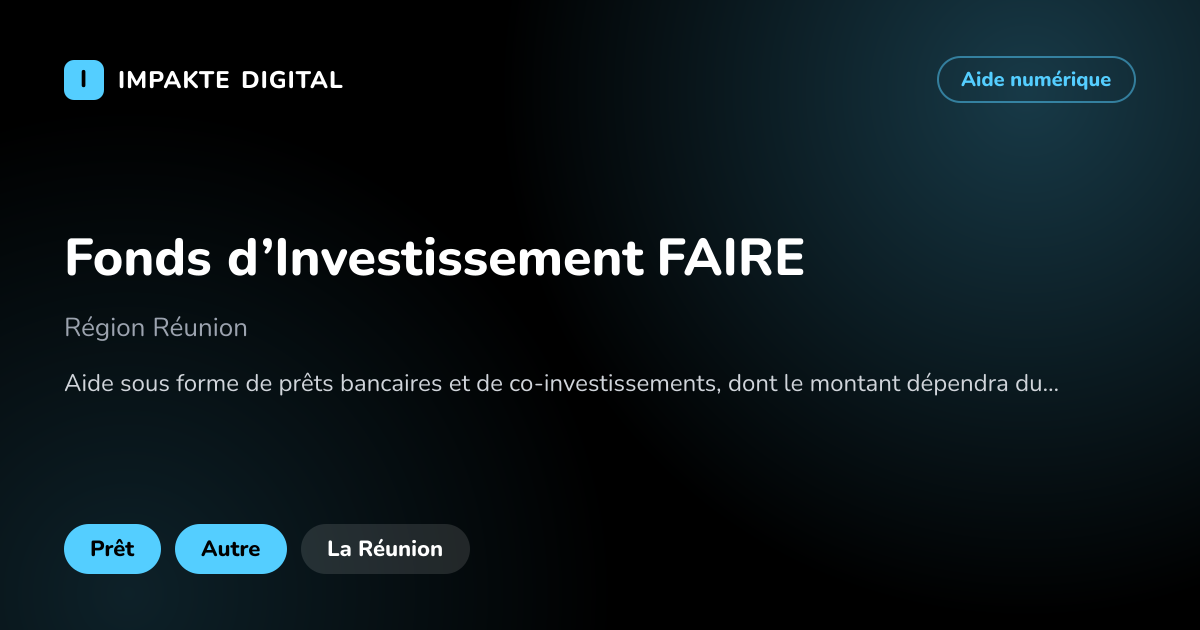Carte de présentation de l'aide Fonds d’Investissement FAIRE