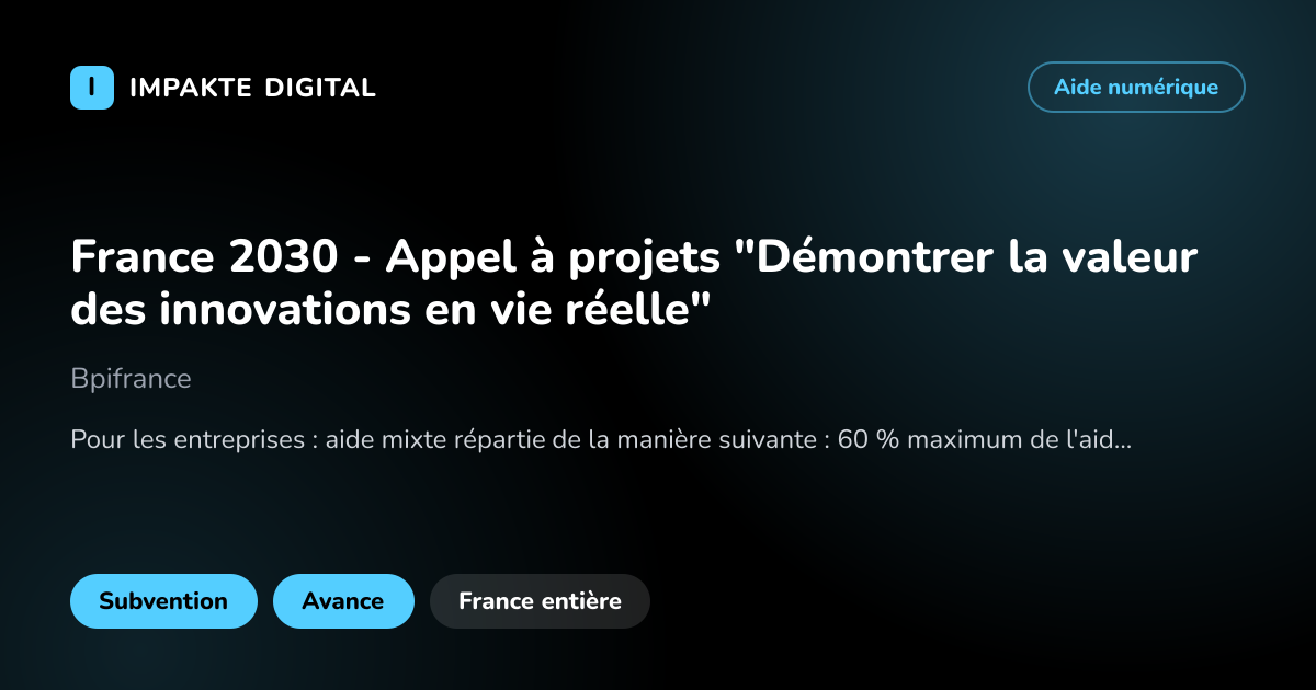 Carte de présentation de l'aide France 2030 - Appel à projets "Démontrer la valeur des innovations en vie réelle"
