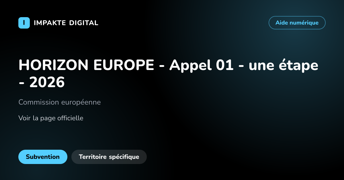 Carte de présentation de l'aide HORIZON EUROPE - Appel 01 - une étape - 2026