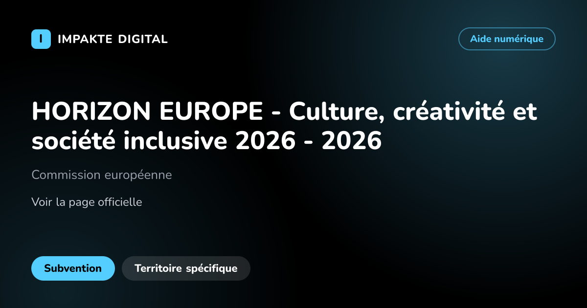 Carte de présentation de l'aide HORIZON EUROPE - Culture, créativité et société inclusive 2026 - 2026