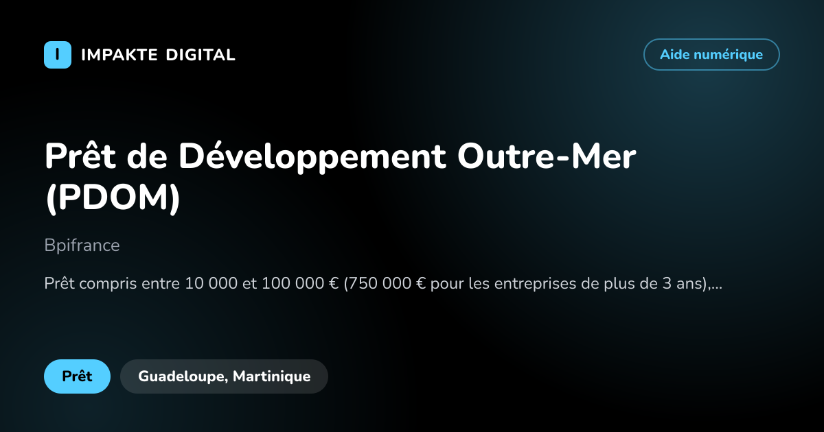 Carte de présentation de l'aide Prêt de Développement Outre-Mer (PDOM)