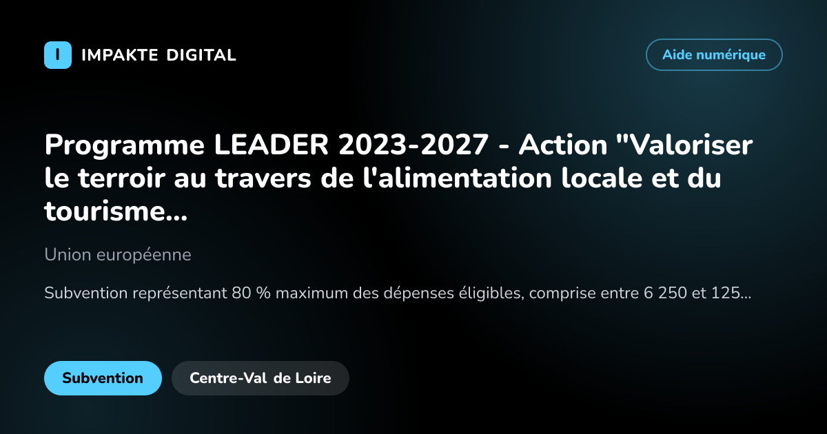 Carte de présentation de l'aide Programme LEADER 2023-2027 - Action "Valoriser le terroir au travers de l'alimentation locale et du tourisme durable"